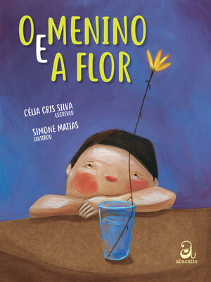 cover image of O menino e a flor